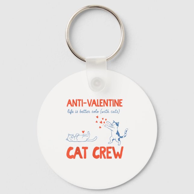 Anti Valentine Cat Crew Funny  Key Ring (Front)