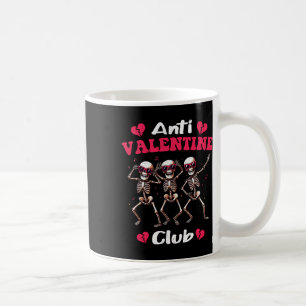 Anti Valentine Club Funny Single Awareness Day Lov Coffee Mug