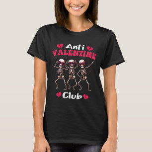 Anti Valentine Club Funny Single Awareness Day Lov T-Shirt