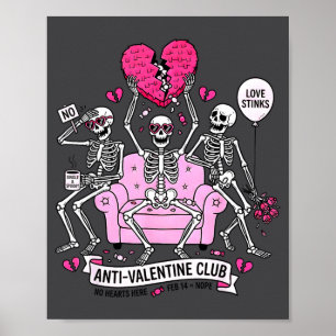 Anti Valentine Club Funny Skeleton Valentines Men Poster