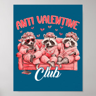 Anti Valentine Club Raccoon Funny Single Valentine Poster