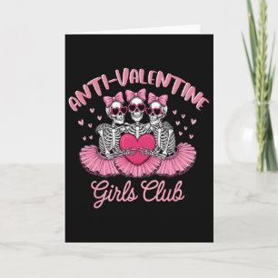 Anti-valentine Girls Club Skeleton Funny Pink Hear Card