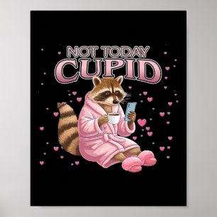 Anti-valentine Raccoon Not Today Cupid Concept Poster