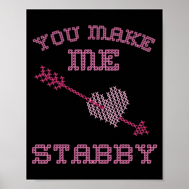 Anti Valentine Ugly Valentines Day Feeling Stabby  Poster (Front)