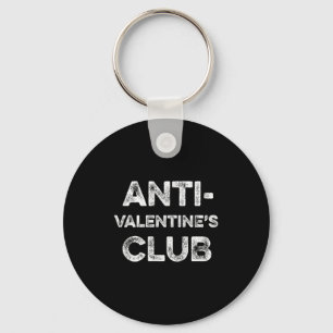 Anti Valentines Club Single Awareness Day Sarcast  Key Ring