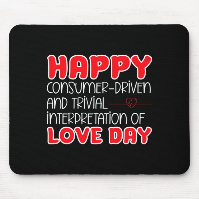 Anti Valentines Day Anti Love Valentine Hate Sing  Mouse Pad (Front)