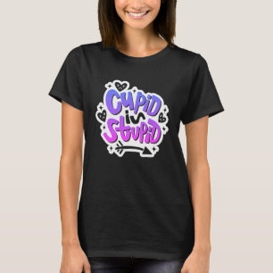 Anti Valentine's Day Outfit Cupid Is Stupid T-Shirt