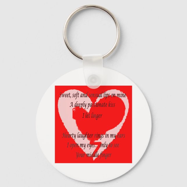 Anti-Valentine's Day Poem Key Ring (Front)