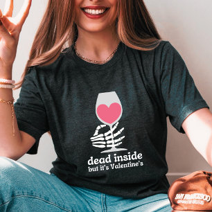 Anti Valentine's Day Skeleton hand Dead Inside  T-Shirt