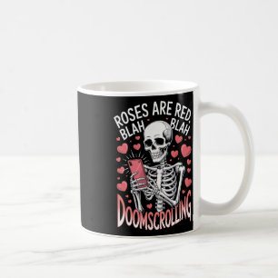 Anti Valentines Roses Are Red Blah Doomscrolling S Coffee Mug
