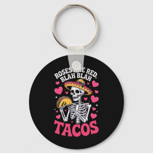 Anti Valentines Roses Are Red Blah Tacos Skeleton Key Ring