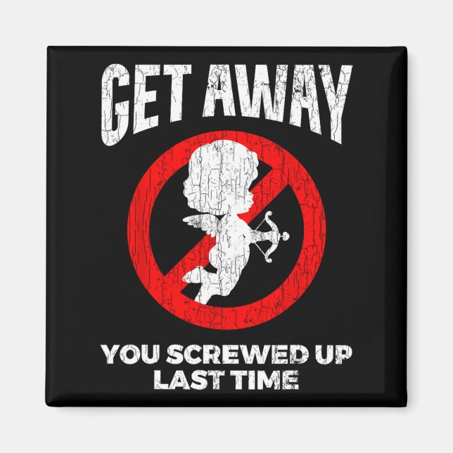 Anti Valentines Sarcastic Cud Quote Funny Gift  Magnet (Front)