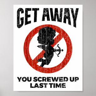 Anti Valentines Sarcastic Cupid Quote Funny Gift Poster