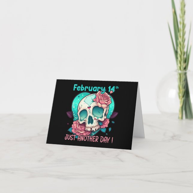Anti-Valentines Skull - Just Another Day Card (Front)