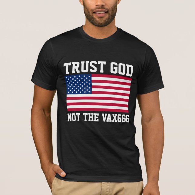ANTI-VAX TRUST GOD T-SHIRTS (Front)