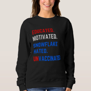 Anti Vax Vaccine Anti Socialism Socialist Freedom  Sweatshirt