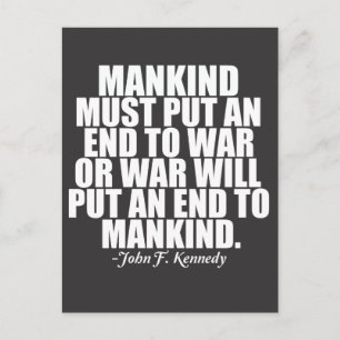 Anti War JFK Quote Political Postcard