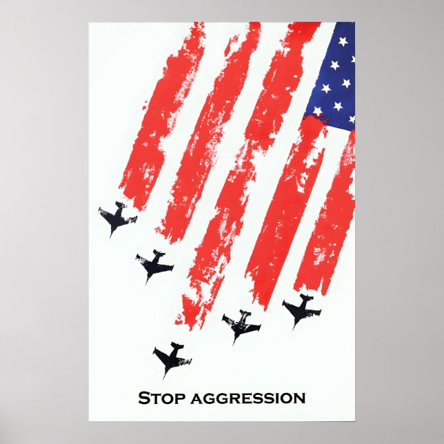 Anti-War Poster Stop Aggression American wars (Front)