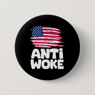Anti Woke American Flag Conservative Republican Fo 6 Cm Round Badge