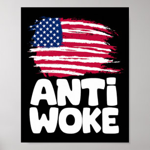Anti Woke American Flag Conservative Republican Fo Poster