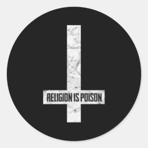 Antichrist Grunge Religion Is Poison Atheist Occul Classic Round Sticker
