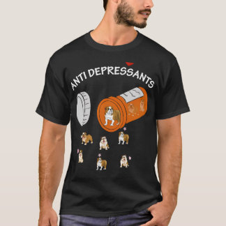 Antidepressant Bulldog T-Shirt