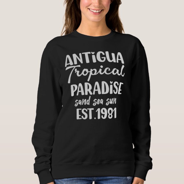 Antigua Tropical Paradise Antiguan Vacation Sweatshirt (Front)
