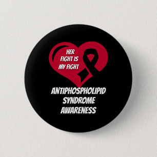 Antiphospholipid Syndrome Awareness 6 Cm Round Badge