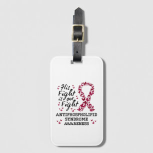 Antiphospholipid syndrome Awareness, his fight is Luggage Tag