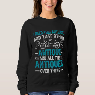 Antique Dealer Old Penny Farthing Bicycle Auction Sweatshirt
