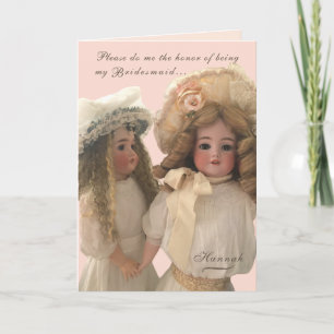 Antique Dolls 'Be My Bridesmaid' Card