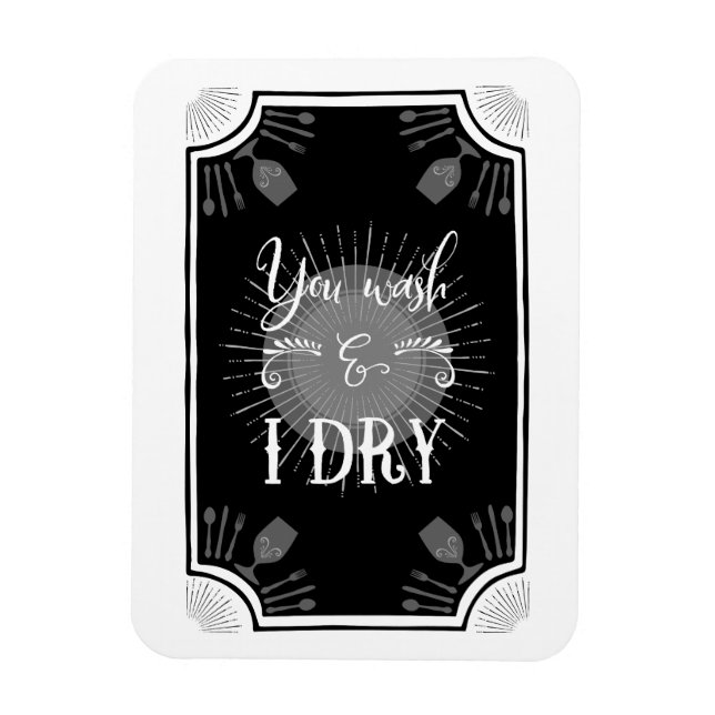 Antique Kitchen Sign – You wash & I dry Magnet (Vertical)