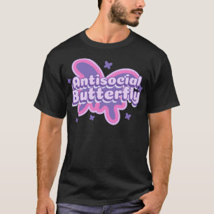 Antisocial Butterfly Funny Social Anxiety Introver T-Shirt
