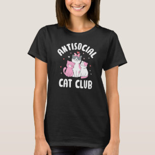 Antisocial Cat Club Introvert Cat Lover Loner Kitt T-Shirt