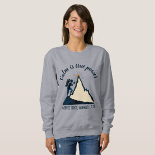 ANTISTRESS calm is a superpower QUOTE CALM Sweatshirt