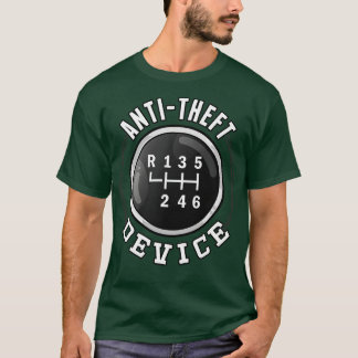 AntiTheft Device Funny Stick   Humour Sayings T-Shirt