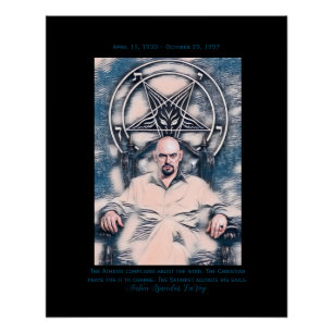 Anton LaVey Poster With Dates and Quote!