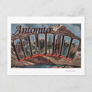 Antonito, Colorado - Large Letter Scenes Postcard