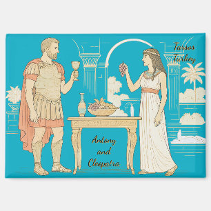Antony and Cleopatra meet in Tarsos, Turkey Magnet
