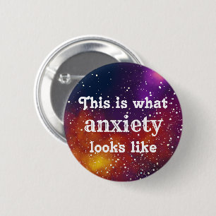 Anxiety Customisable Galaxy Identity 6 Cm Round Badge