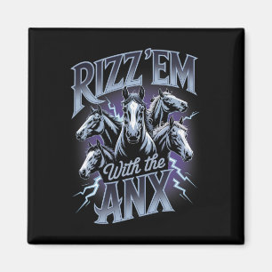 Anxiety Funny Mental Health Rizz Em With Anx Horse Magnet