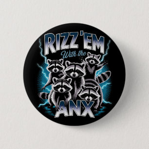 Anxiety Funny Mental Health Rizz Em With Anx Racco 6 Cm Round Badge