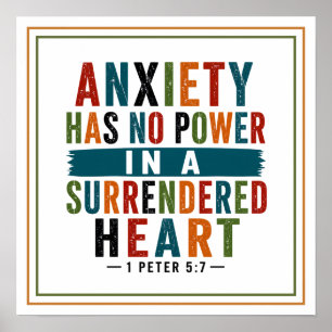 Anxiety Has No Power in a Surrendered Heart Quote Poster