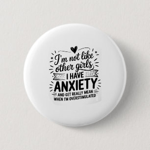 Anxiety Humor For Women With Overstimulation 6 Cm Round Badge