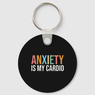 Anxiety Is My Cardio Retro Mental Health Awareness Key Ring