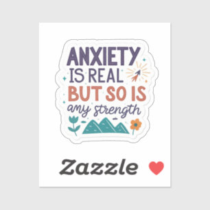 “Anxiety is Real but So Is My Strength” Motivation