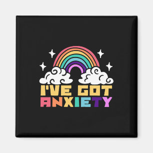 Anxiety Mental Health Disorder - I've Got Anxiety  Magnet