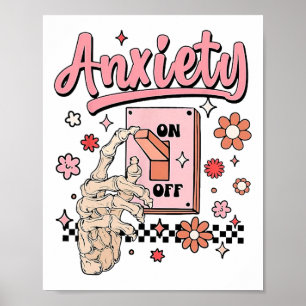 Anxiety On Funny Switch On Off Mental Health Aware Poster
