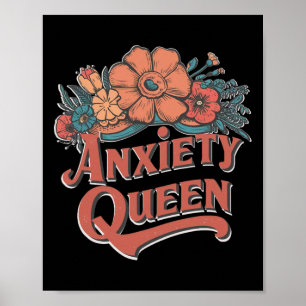 Anxiety Queen Floral Anxious Girl Mental Health Aw Poster