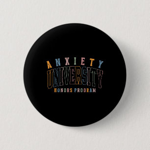 Anxiety University Honours Program, Mental Health 6 Cm Round Badge